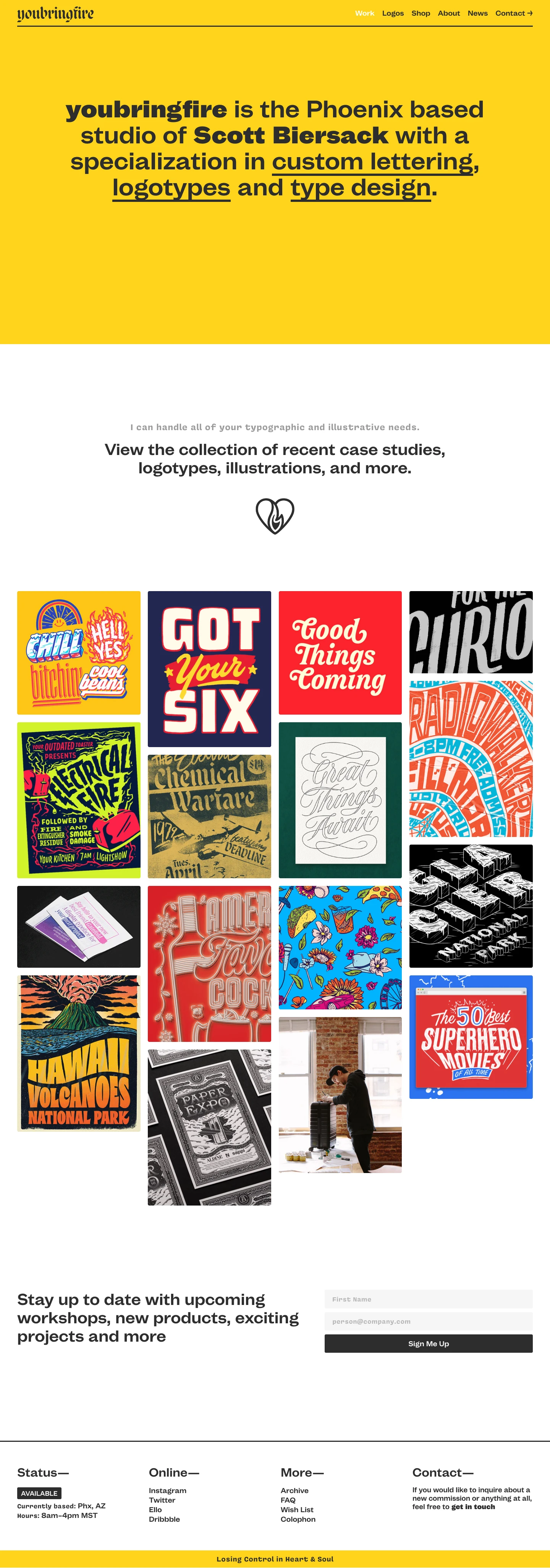 youbringfire Landing Page Example: Scott Biersack is an independent Designer, Illustrator & Type Designer. His work takes on whatever form is necessary to solve a problem. Whether that is custom lettering, calligraphy, illustration, typeface design and beyond, he tries to do it all.