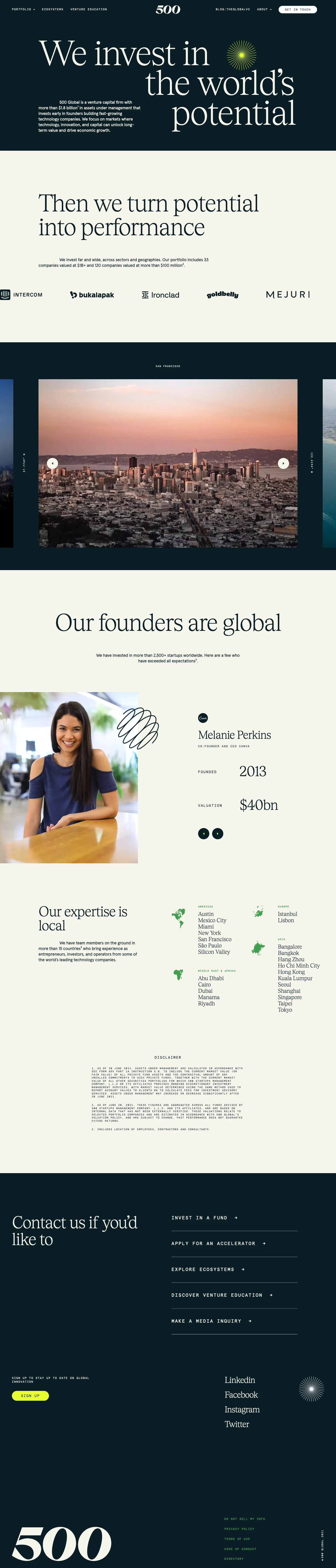 500 Global Landing Page Example: 500 Global is a venture capital firm with more than $1.8 billion¹ in assets under management that invests early in founders building fast-growing technology companies.