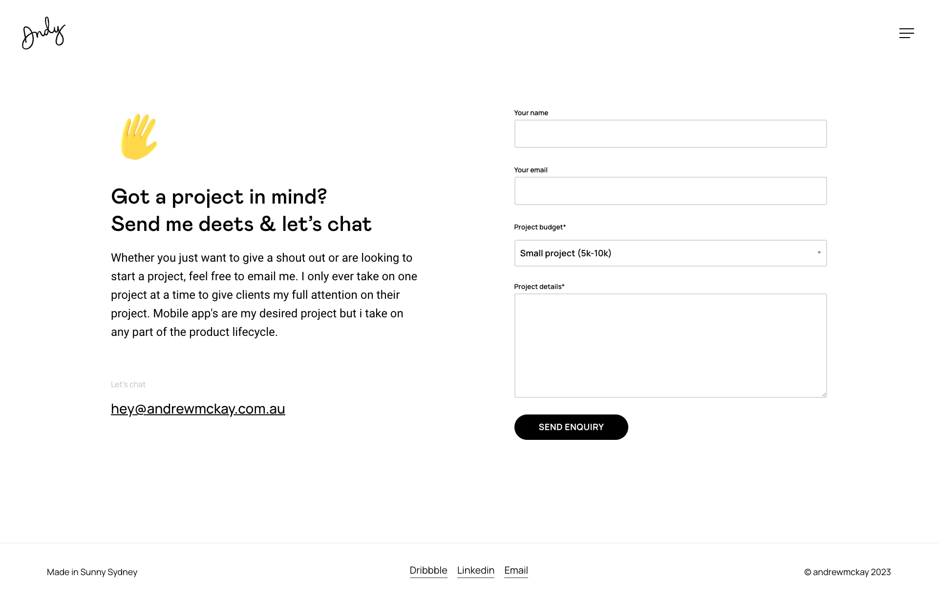 Andrew McKay Landing Page Example: I’m Andy a Sydney based Design leader with over 8 years experience building user friendly, clean mobile apps. I craft products that help startups and Industry leaders stand out, connect with customers and grow faster.
