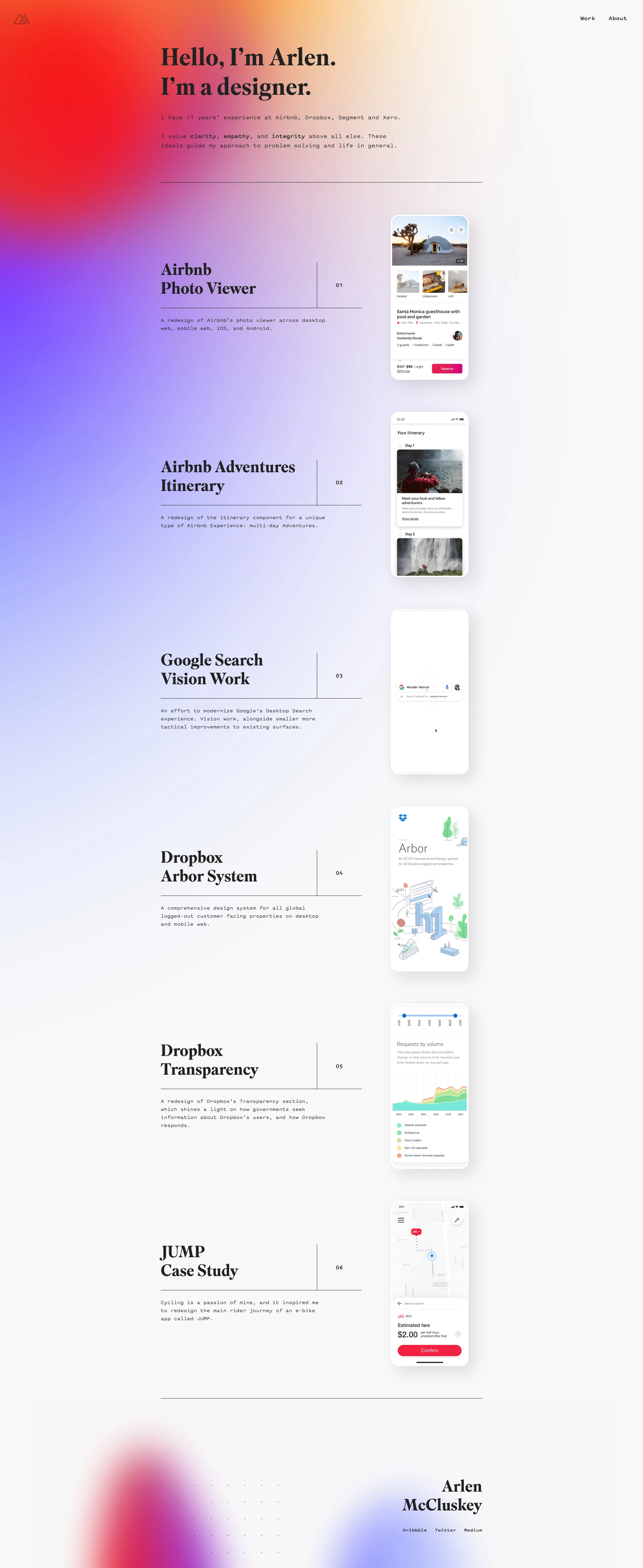 Arlen McCluskey Landing Page Example: I have 11 years’ experience at Airbnb, Dropbox, Segment and Xero. ‍I value clarity, empathy, and integrity above all else. These ideals guide my approach to problem solving and life in general.
