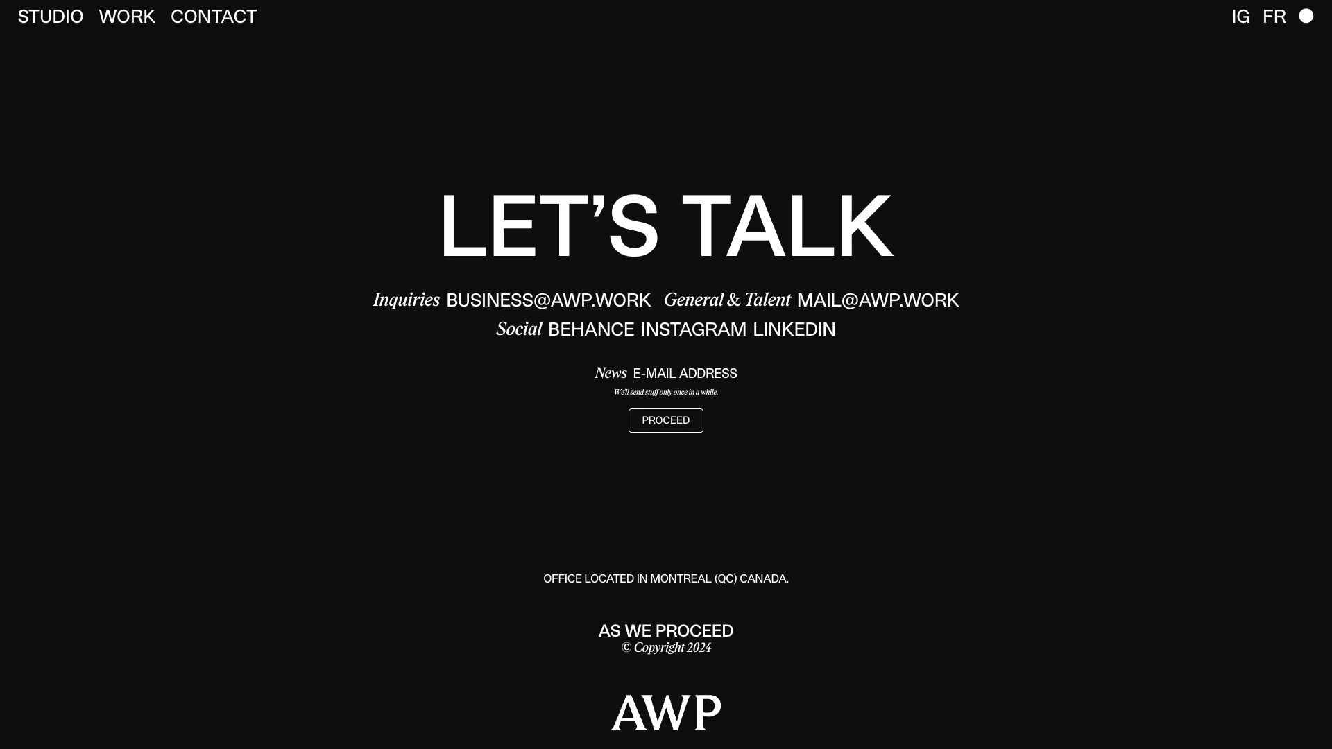 AWP Landing Page Example: AWP As we proceed is an independent design firm with a focus on Brand Identity, Art Direction and Storytelling. Bridging gut feelings and critical thinking with creative strategy, we put out meaningful work for our ever evolving culture. We create to trigger a shift, challenging systematic narratives to give rise to unique stories. Our multidisciplinary team celebrates individuality, people and spirit — the driving forces behind AWP.