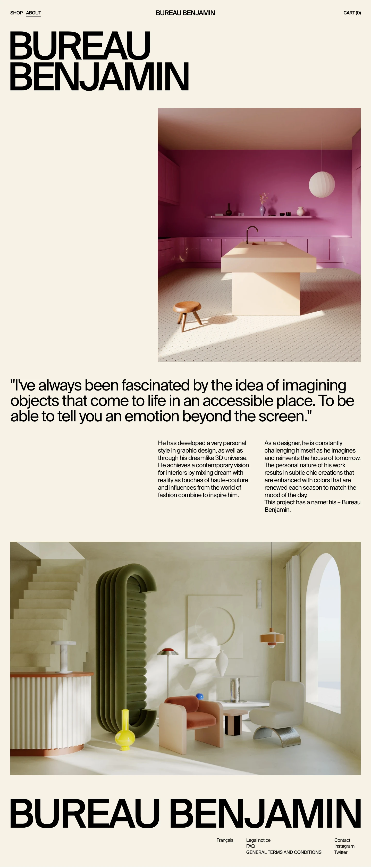 Bureau Benjamin Landing Page Example: I've always been fascinated by the idea of imagining objects that come to life in an accessible place. To be able to tell you an emotion beyond the screen. He has developed a very personal style in graphic design, as well as through his dreamlike 3D universe. He achieves a contemporary vision for interiors by mixing dream with reality as touches of haute-couture and influences from the world of fashion combine to inspire him. 