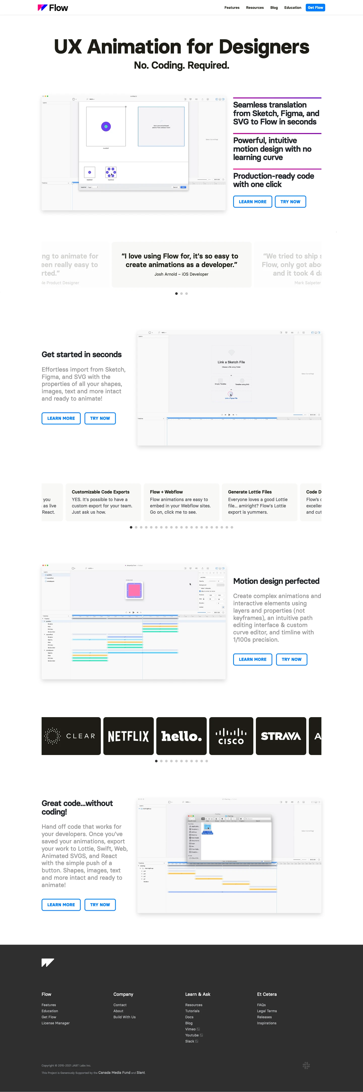 Flow Landing Page Example: UX Animation for Designers. Professional Animation Software, for iOS, Web and Lottie. Import from Sketch or Figma, animate with our powerful timeline editor, generate production-ready media or code your devs will love to work with.