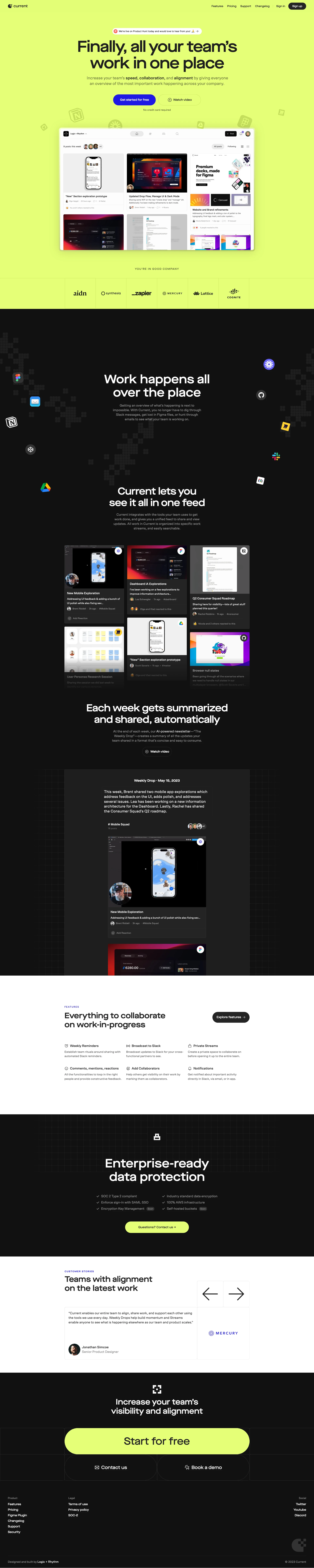 Current Landing Page Example: All your team’s work in one place. Increase your team’s speed, collaboration, and alignment by using Current to find and share the most important work happening across your company.