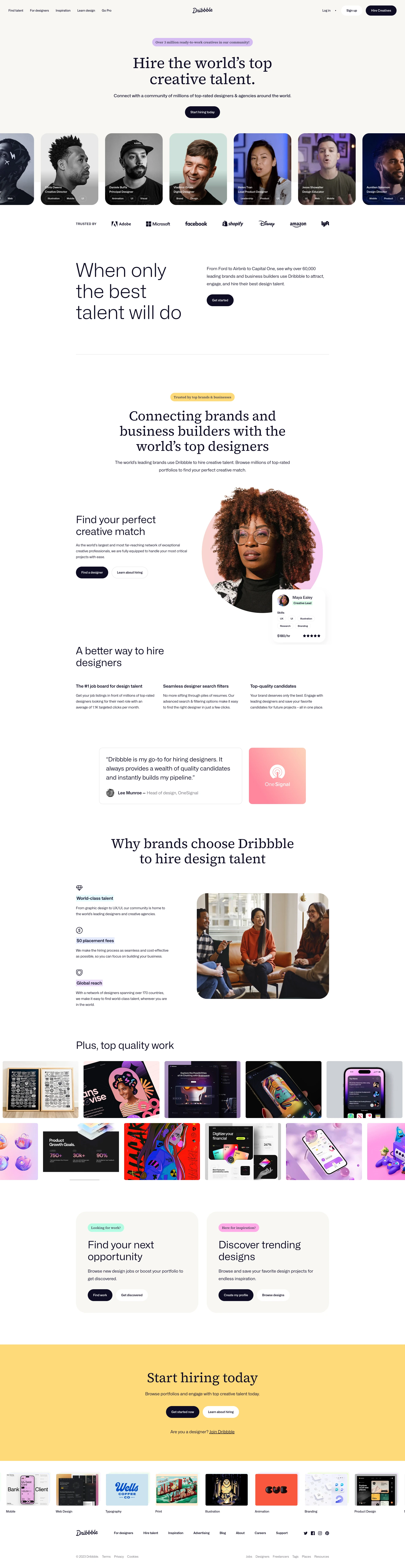 Dribbble Landing Page Example: Hire the world’s top creative talent. Connect with a community of millions of top-rated designers & agencies around the world.