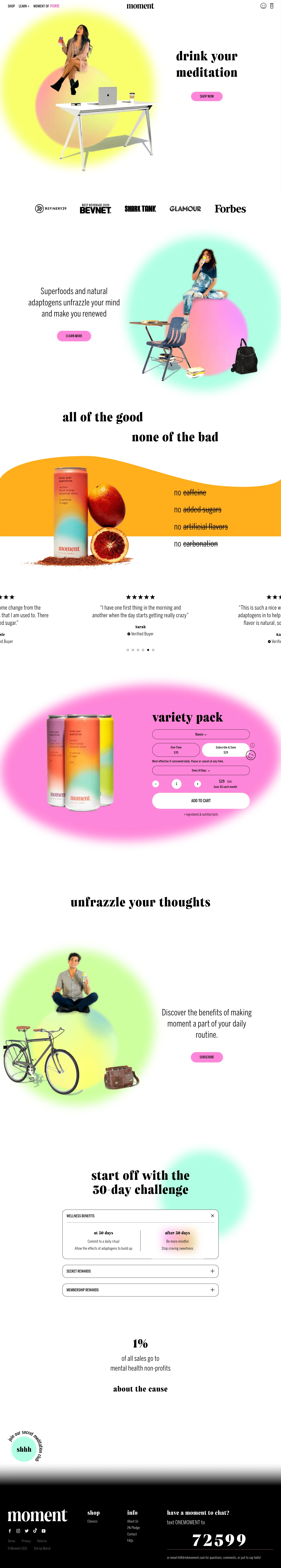 Moment Landing Page Example: Take a Moment. The natural botanical beverage which lets you drink your meditation. No caffeine. No added sugar. No fake stuff. Not carbonated. Keto