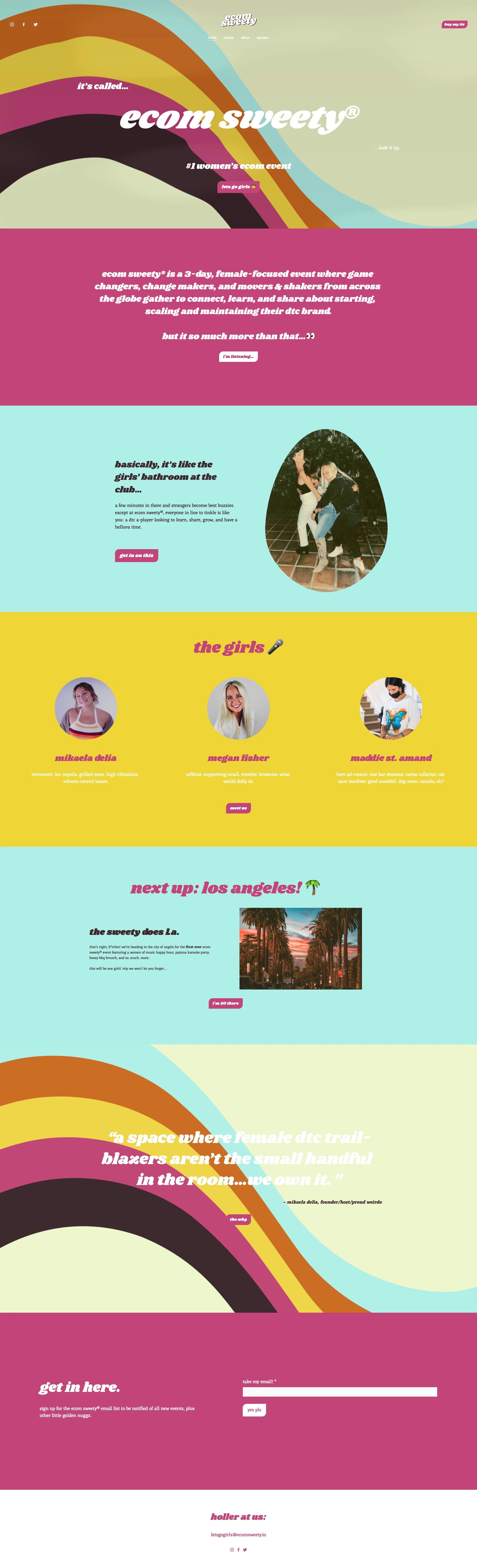 ecom sweety Landing Page Example: ecom sweety is a 3-day, female-focused event where game changers, change makers, and movers & shakers from across the globe gather to connect, learn, and share about starting, scaling and maintaining their dtc brand.