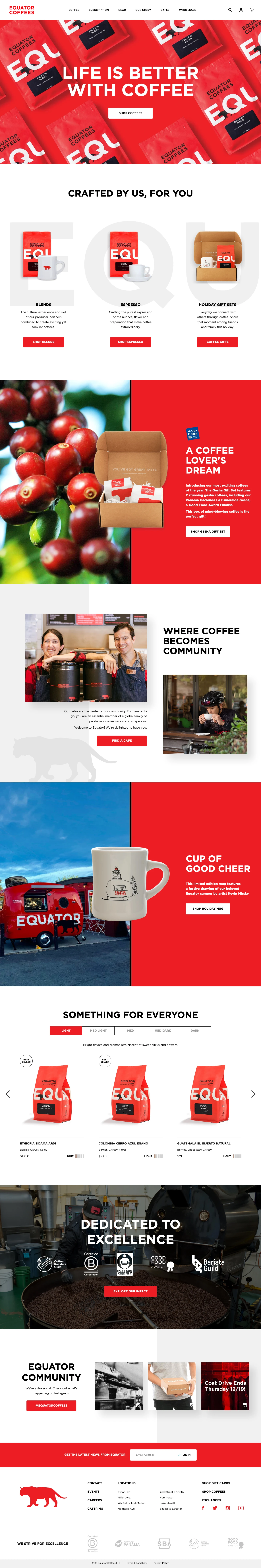 Equator Coffees Landing Page Example: Equator Coffees is a coffee roaster, tea purveyor, retail operator, and coffee farm owner. Founded in 1995, Equator is known for its commitment to a sustainable, transparent business and for selling fine coffees and teas.