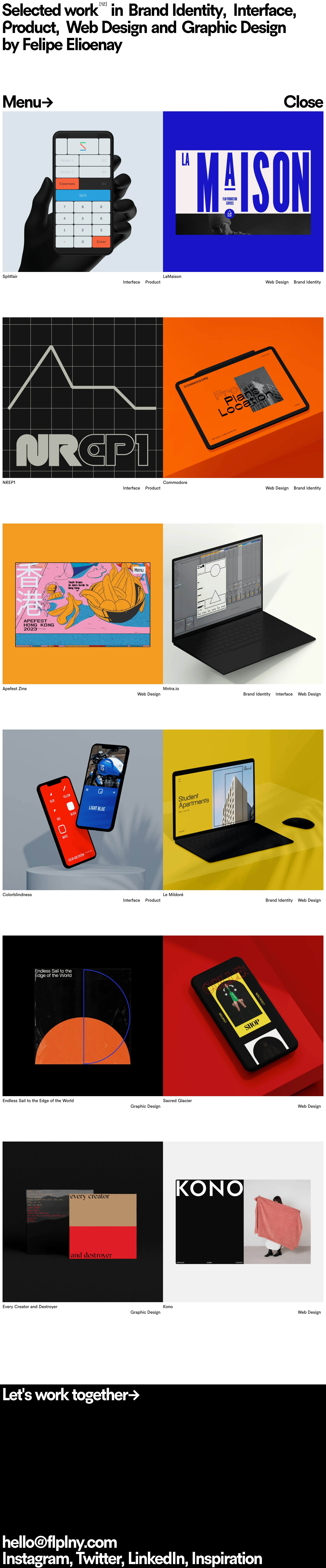 Flplny Landing Page Example: Felipe Elioenay is a Freelance Senior Designer focused on Contemporary Interface & Brand Identity Design. He has worked with clients like Nike, Google, Meta, Instrument, Universal Studios, Raw Materials, and more.