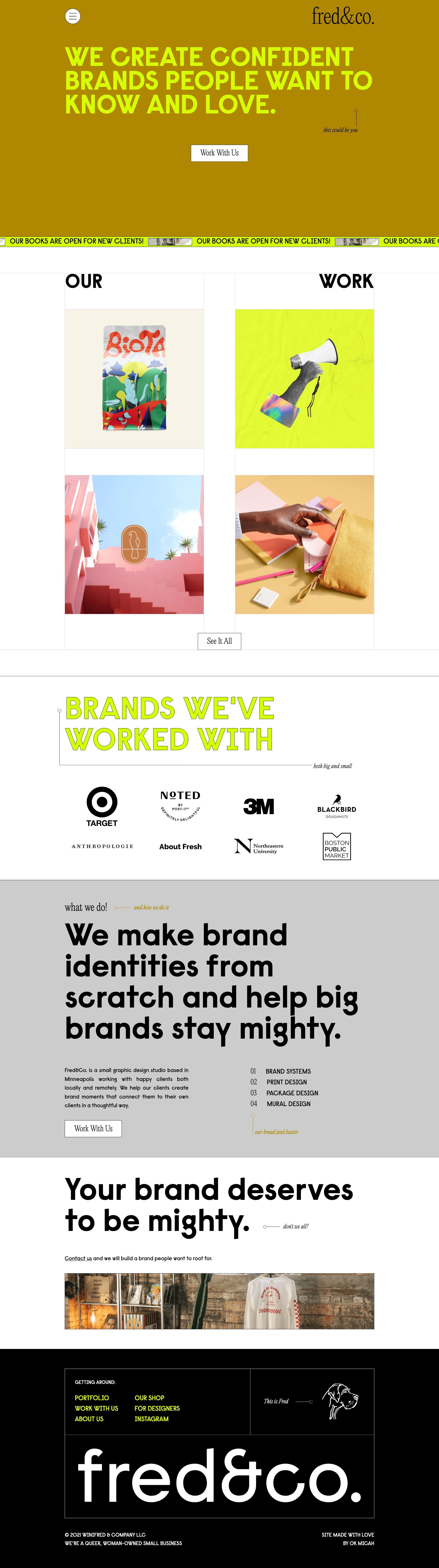 fred&co. Landing Page Example: Fred&Co. is a brand identity and graphic design studio based out of Minneapolis. We create confident brands people want to know and love.