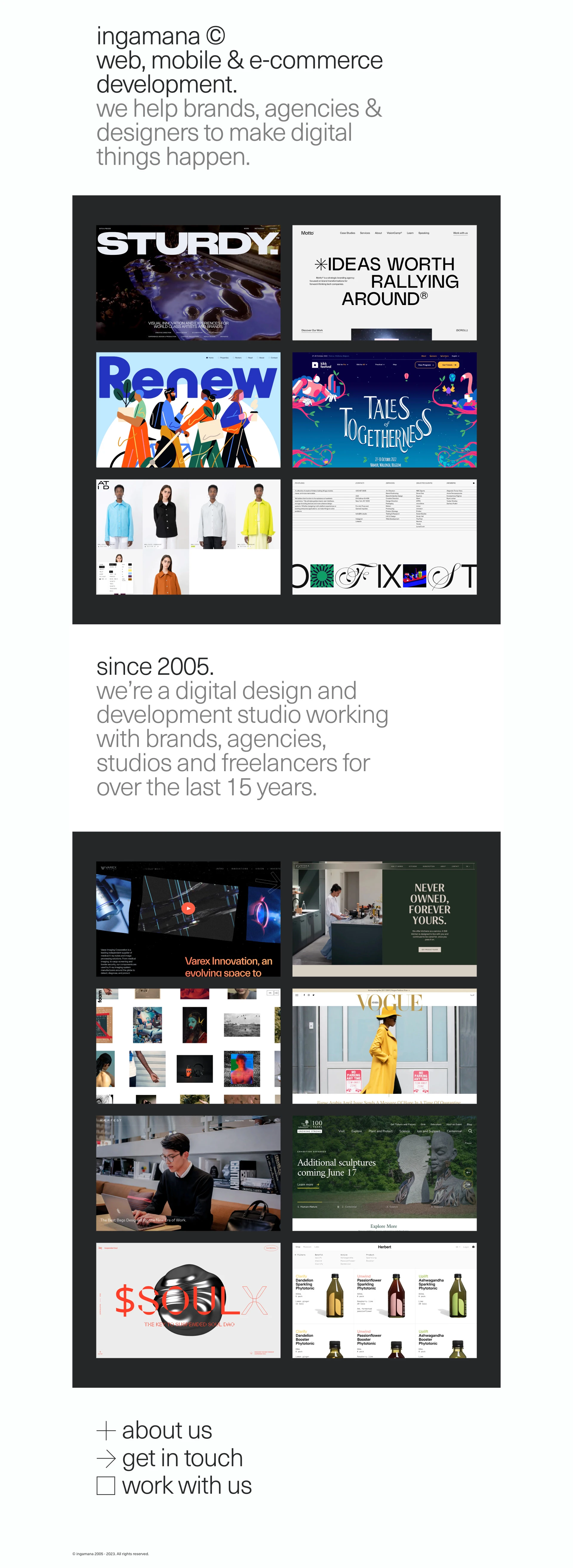 Ingamana Landing Page Example: Web, mobile & e-commerce development. We help brands, agencies & designers to make digital things happen. We’re a digital design and development studio working with brands, agencies, studios and freelancers for over the last 15 years.