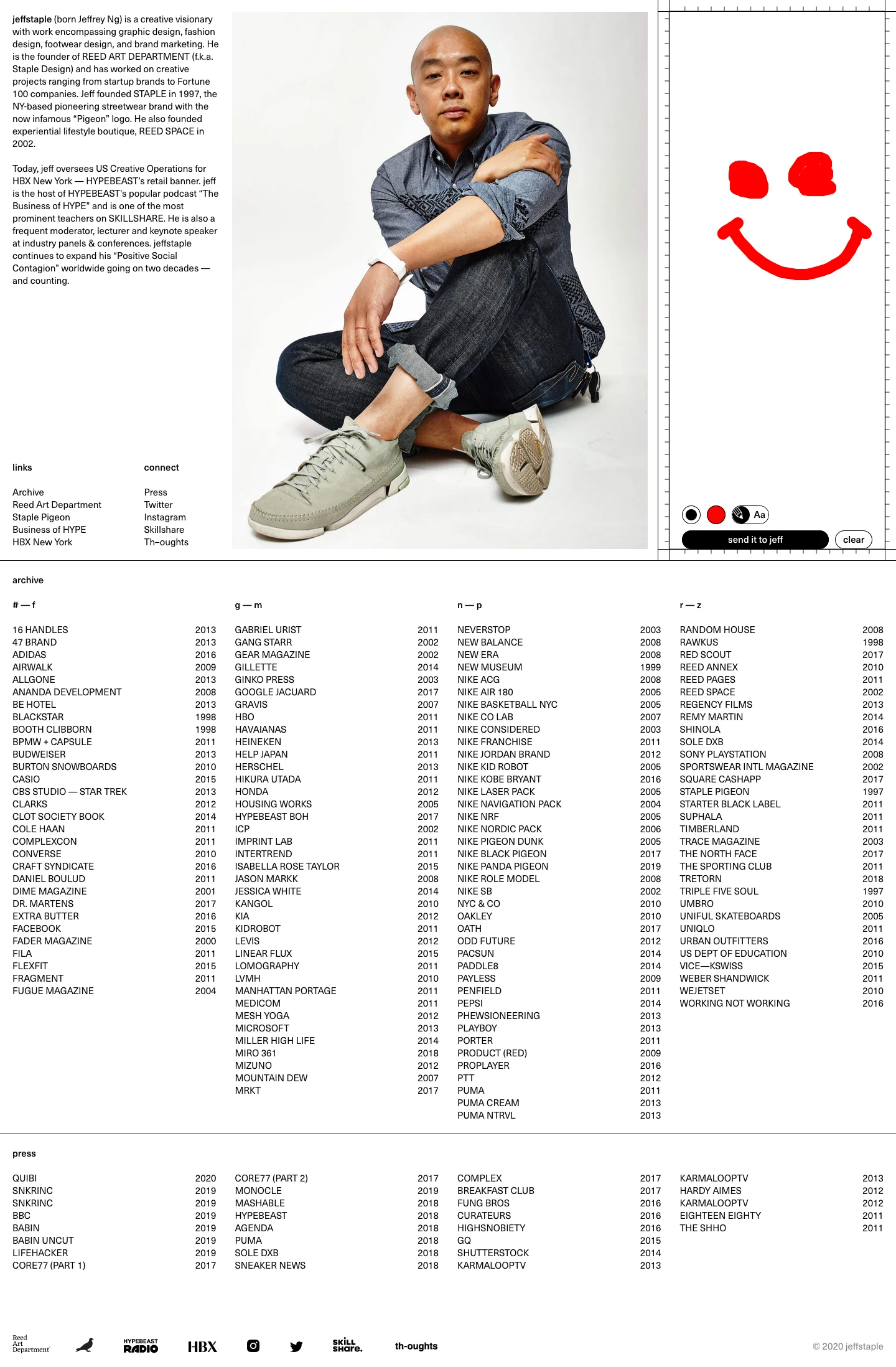 jeffstaple Landing Page Example: jeffstaple (born Jeffrey Ng) is a creative visionary with work encompassing graphic design, fashion design, footwear design, and brand marketing.