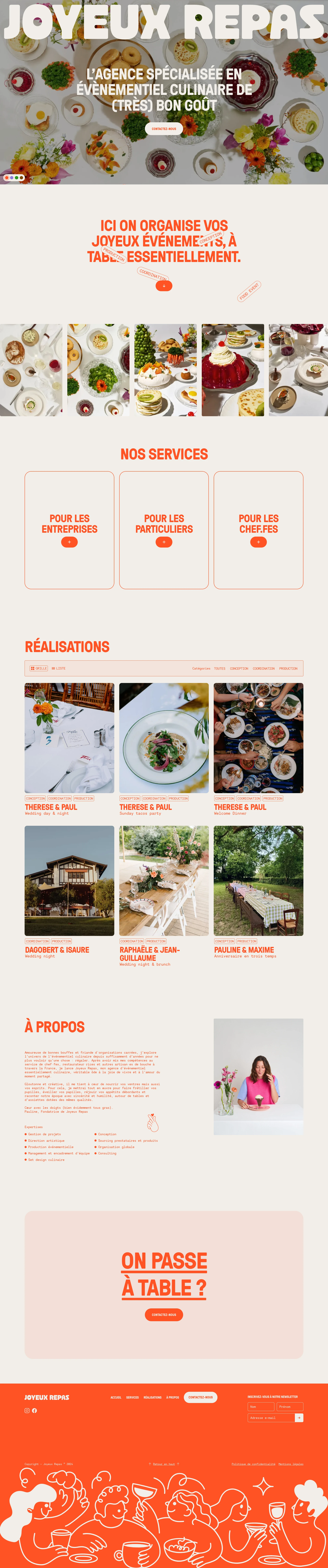 Joyeux Repas Landing Page Example: Welcome to Joyeux Repas, the (very) tasty food event agency. We organize your happy events, when it comes to eat and drink.