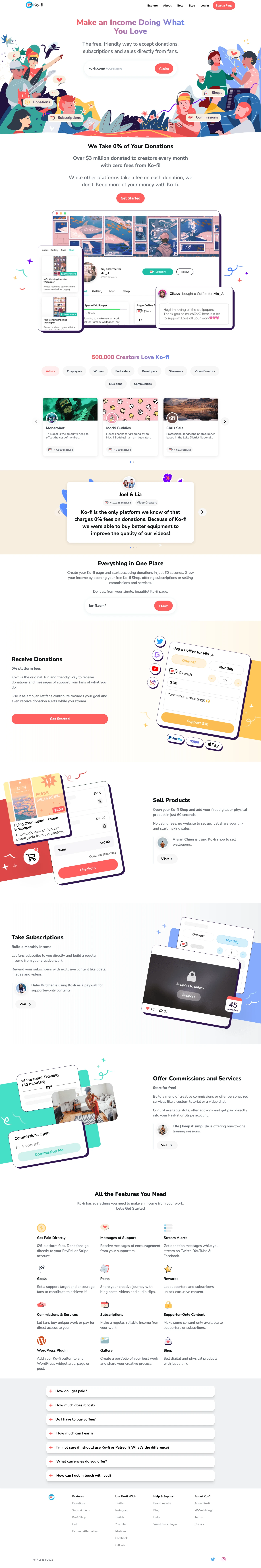 Ko-fi Landing Page Example: Make an Income Doing What You Love. The free, friendly way to accept donations, subscriptions and sales directly from fans.