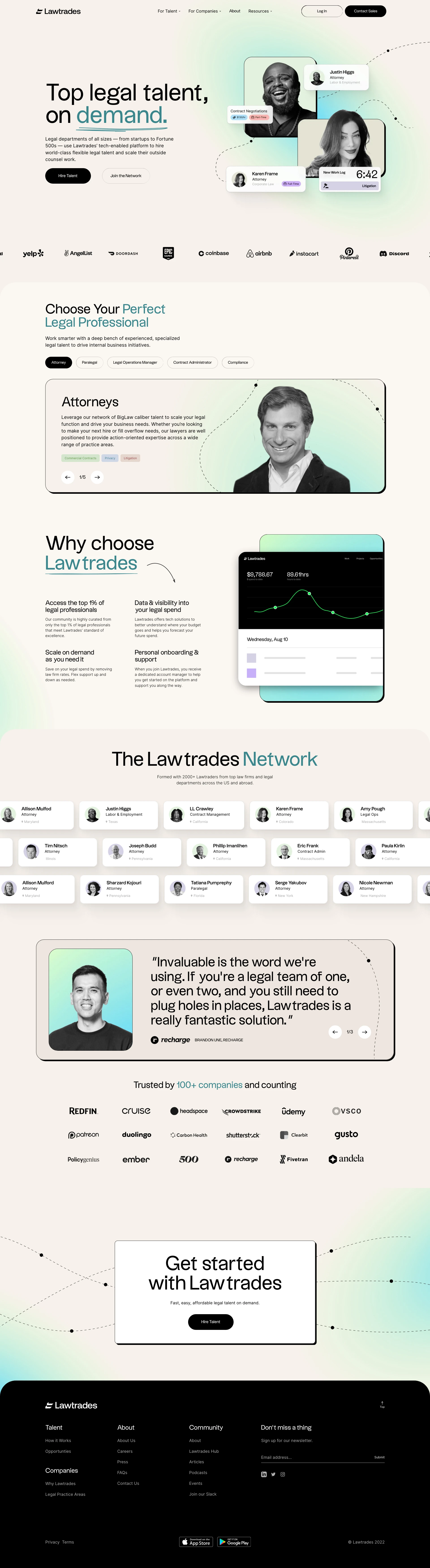 Lawtrades Landing Page Example: Top legal talent, on demand. Legal departments of all sizes — from startups to Fortune 500s — use Lawtrades’ tech-enabled platform to hire world-class flexible legal talent and scale their outside counsel work.