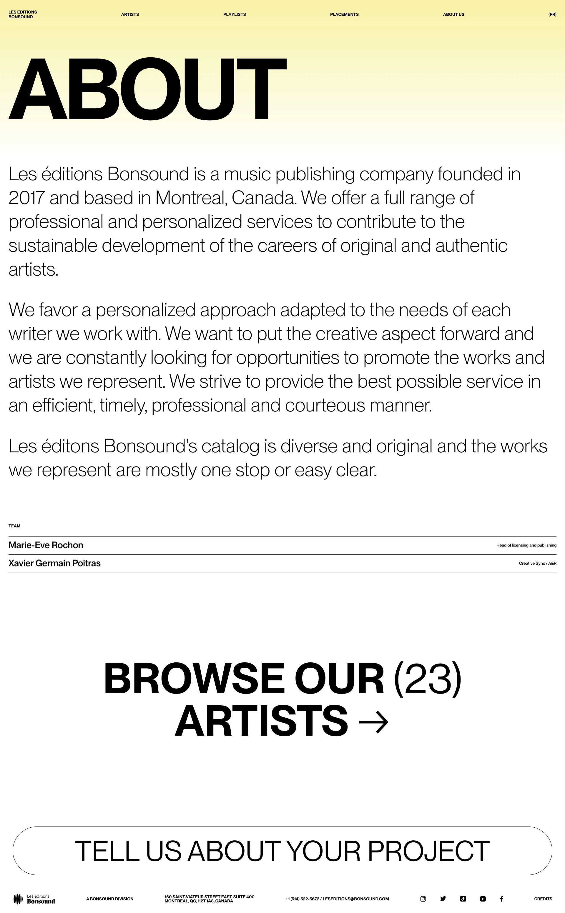 Les éditions Bonsound Landing Page Example: Les éditions Bonsound is a music publishing company founded in 2017 and based in Montreal, Canada. We offer a full range of professional and personalized services to contribute to the sustainable development of the careers of original and authentic artists.