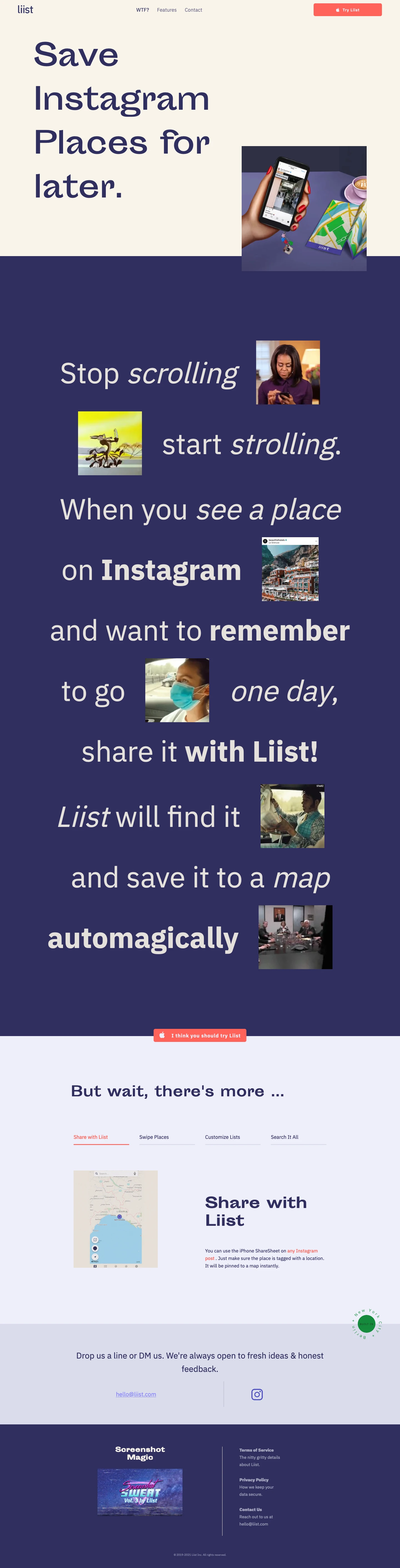 Liist Landing Page Example: Liist is the better way of saving places you discover on Instagram. Simply take a screenshot of a post or DM it to Liist - we’ll save it to a map for you instantly. Sounds cool? Download Liist!