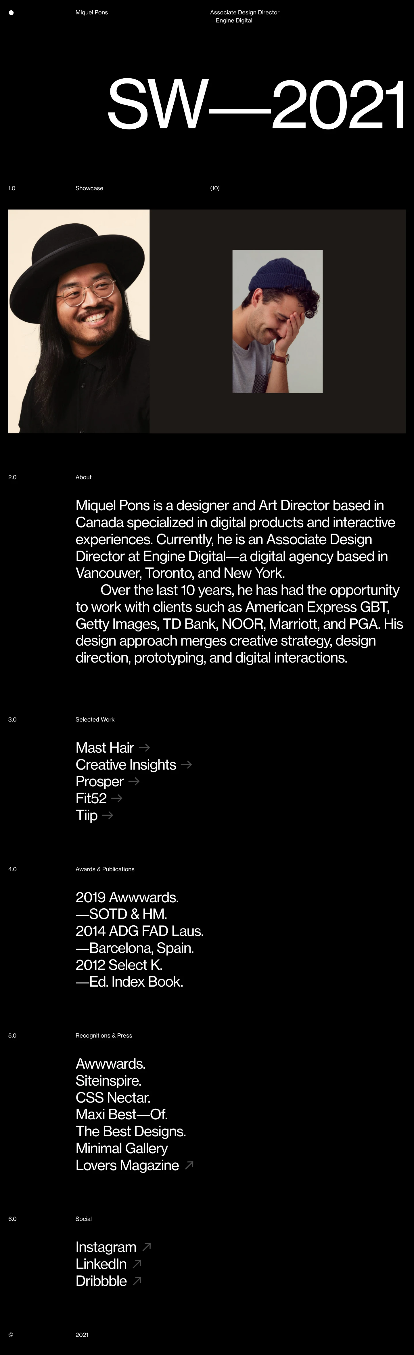 Miquel Pons Landing Page Example: Miquel Pons is a designer and Art Director based in Canada specialized in digital products and interactive experiences. Currently, he is an Associate Design Director at Engine Digital―a digital agency based in Vancouver, Toronto, and New York. Over the last 10 years, he has had the opportunity to work with clients such as American Express GBT, Getty Images, TD Bank, NOOR, Marriott, and PGA. His design approach merges creative strategy, design direction, prototyping, and digital interactions.