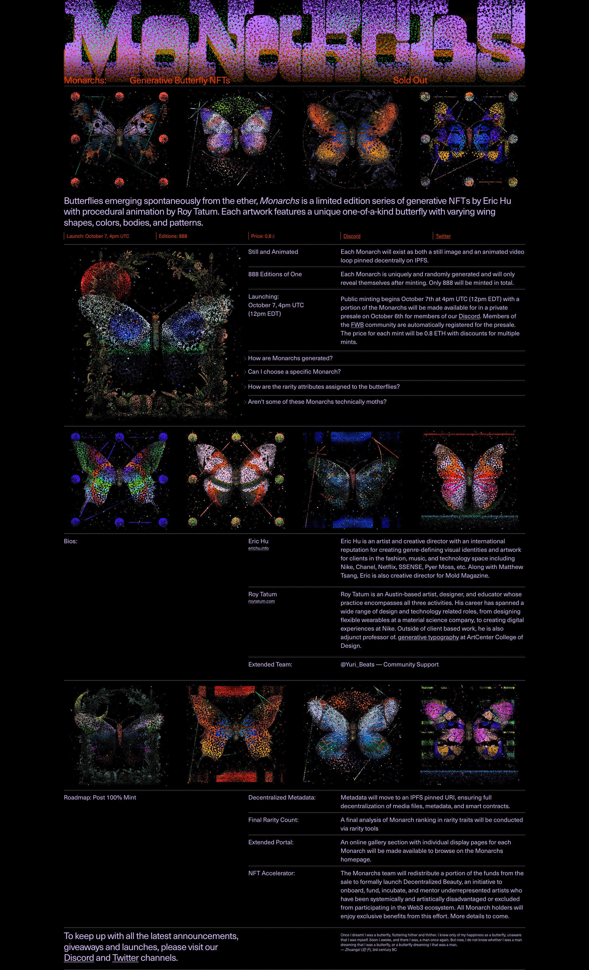 Monarchs Landing Page Example: Monarchs is a limited edition series of generative on-chain butterfly NFTs by Eric Hu. Each artwork features a unique one-of-a-kind butterfly with varying wing shapes, colors, bodies, and patterns—some traits much less common than others.