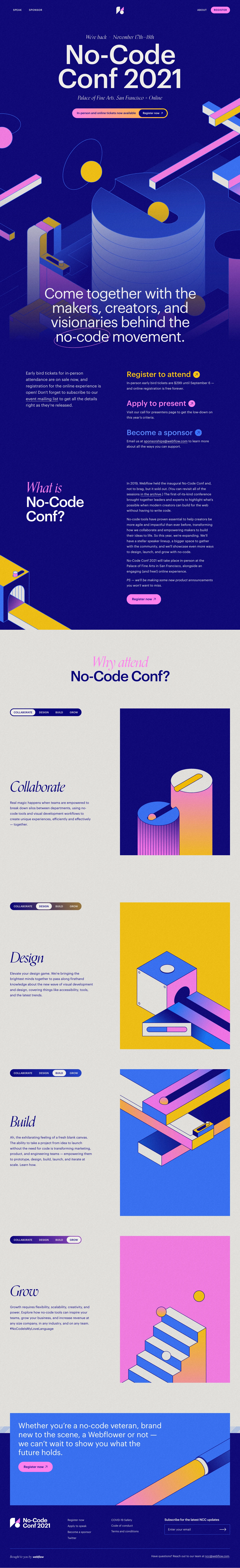 No-Code Conference 2021 Landing Page Example: Webflow’s annual No-Code Conf is back! Join us November 17–18, 2021 to reunite with the makers, creators, and visionaries who are shaping the future of the web.