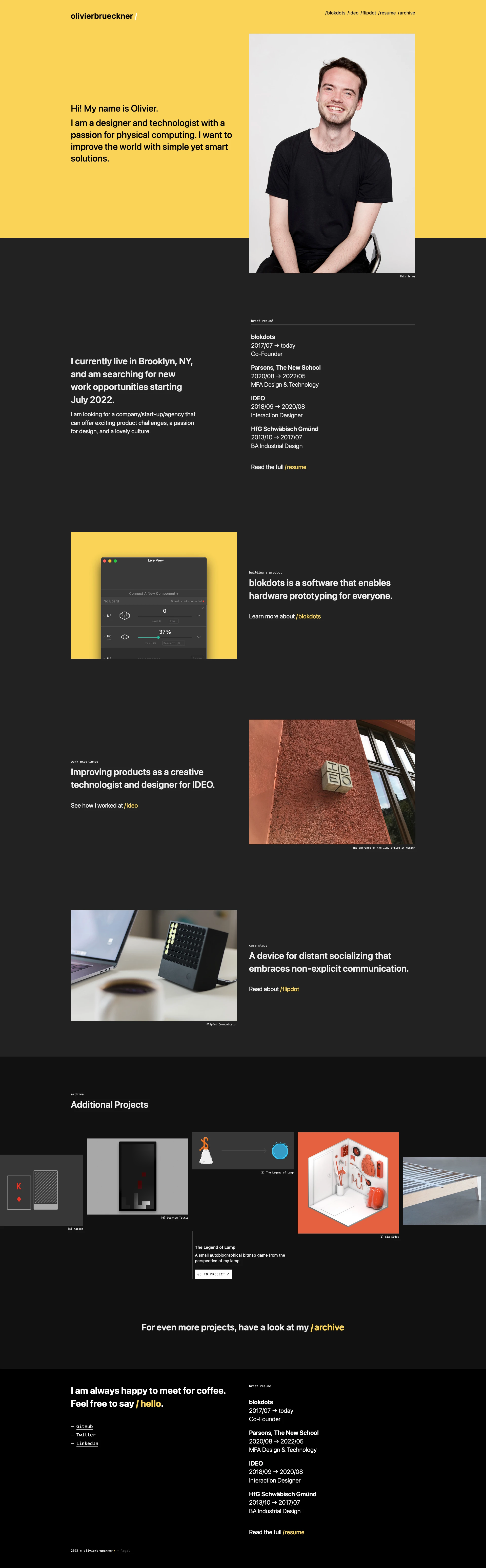 olivierbrueckner Landing Page Example: I am a designer and technologist with a passion for physical computing. I want to improve the world with simple yet smart solutions.