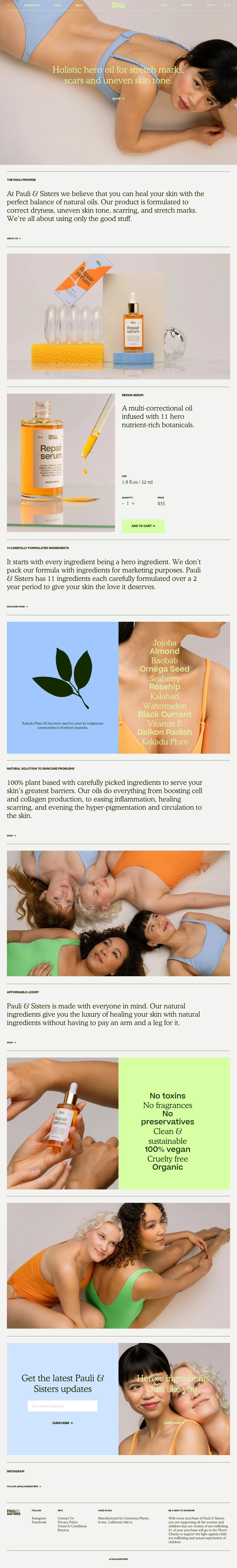 Pauli & Sisters Landing Page Example: At Pauli & Sisters we believe that you can heal your skin with the perfect balance of natural oils. Our product is formulated to correct dryness, uneven skin tone, scarring, and stretch marks. We’re all about using only the good stuff.