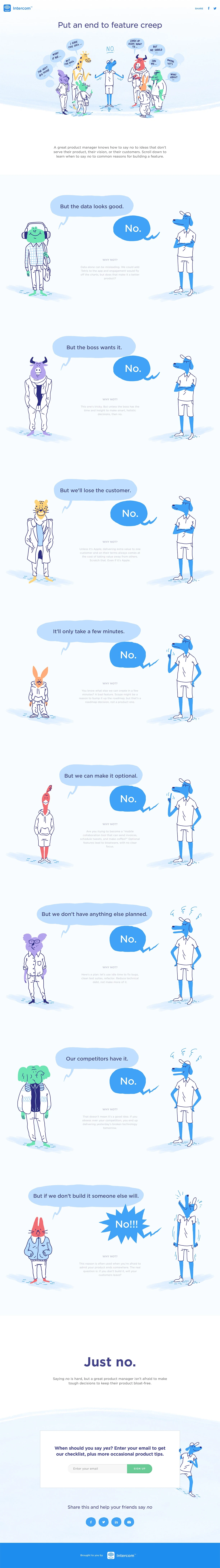 Intercom Landing Page Example: A great product manager knows how to say no to ideas that don’t serve their vision. See 8 tempting reasons to build a feature, and why you should just say no.