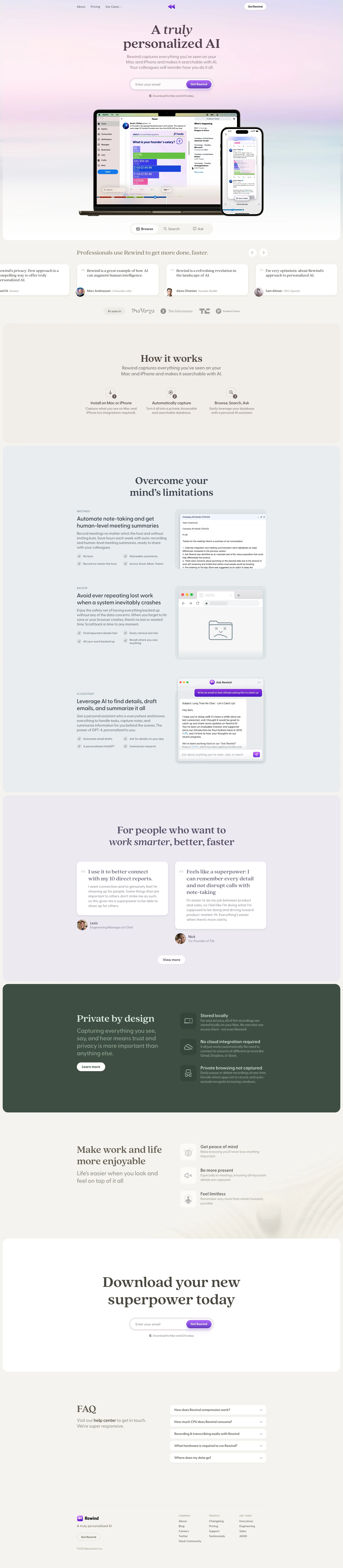 Rewind Landing Page Example: A truly personalized AI. Rewind captures everything you’ve seen on your Mac and iPhone and makes it searchable with AI. Your colleagues will wonder how you do it all.