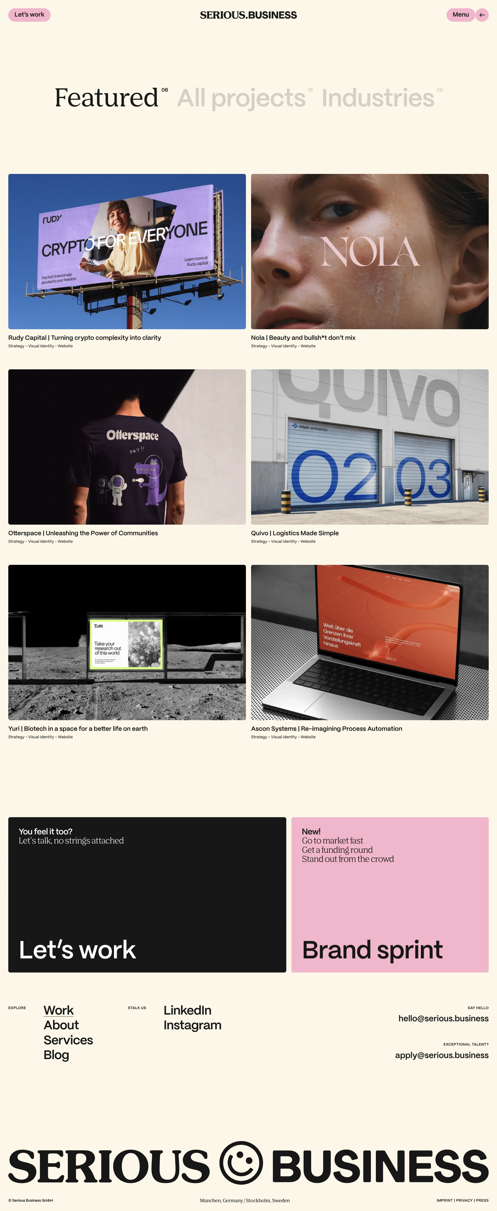 SERIOUS.BUSINESS Landing Page Example: SERIOUS.BUSINESS started in 2015 as a passion project during the Design Lead program at Hyper Island, Stockholm with the goal of creating the future of brands for a new generation and building a workplace where like-minded people come together to let their creativity loose.