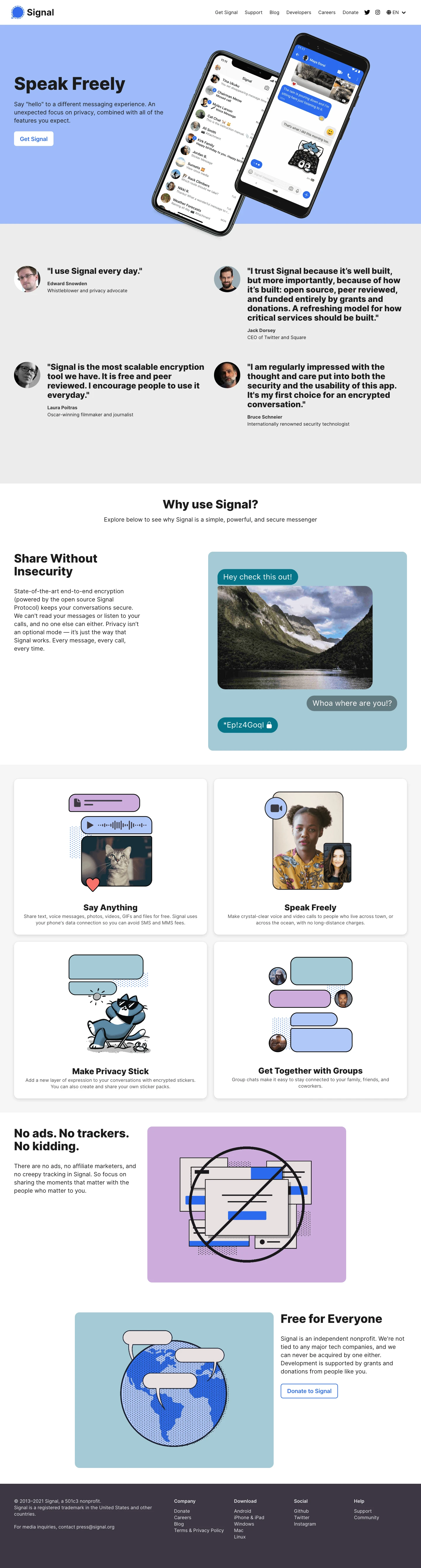 Signal Messenger Landing Page Example: Say "hello" to a different messaging experience. An unexpected focus on privacy, combined with all of the features you expect.