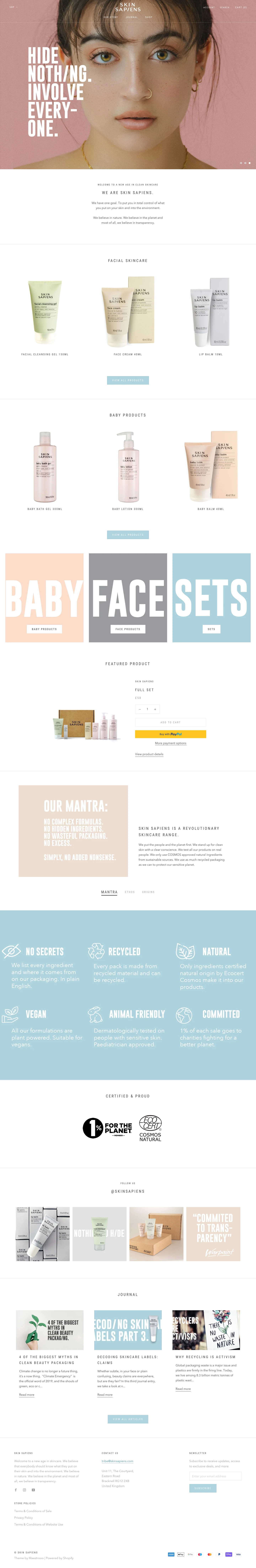 SKIN SAPIENS Landing Page Example: Welcome to a new age in skincare. We believe that everybody should know what they put on their skin and into the environment. We believe in nature. We believe in the planet and most of all, we believe in transparency.