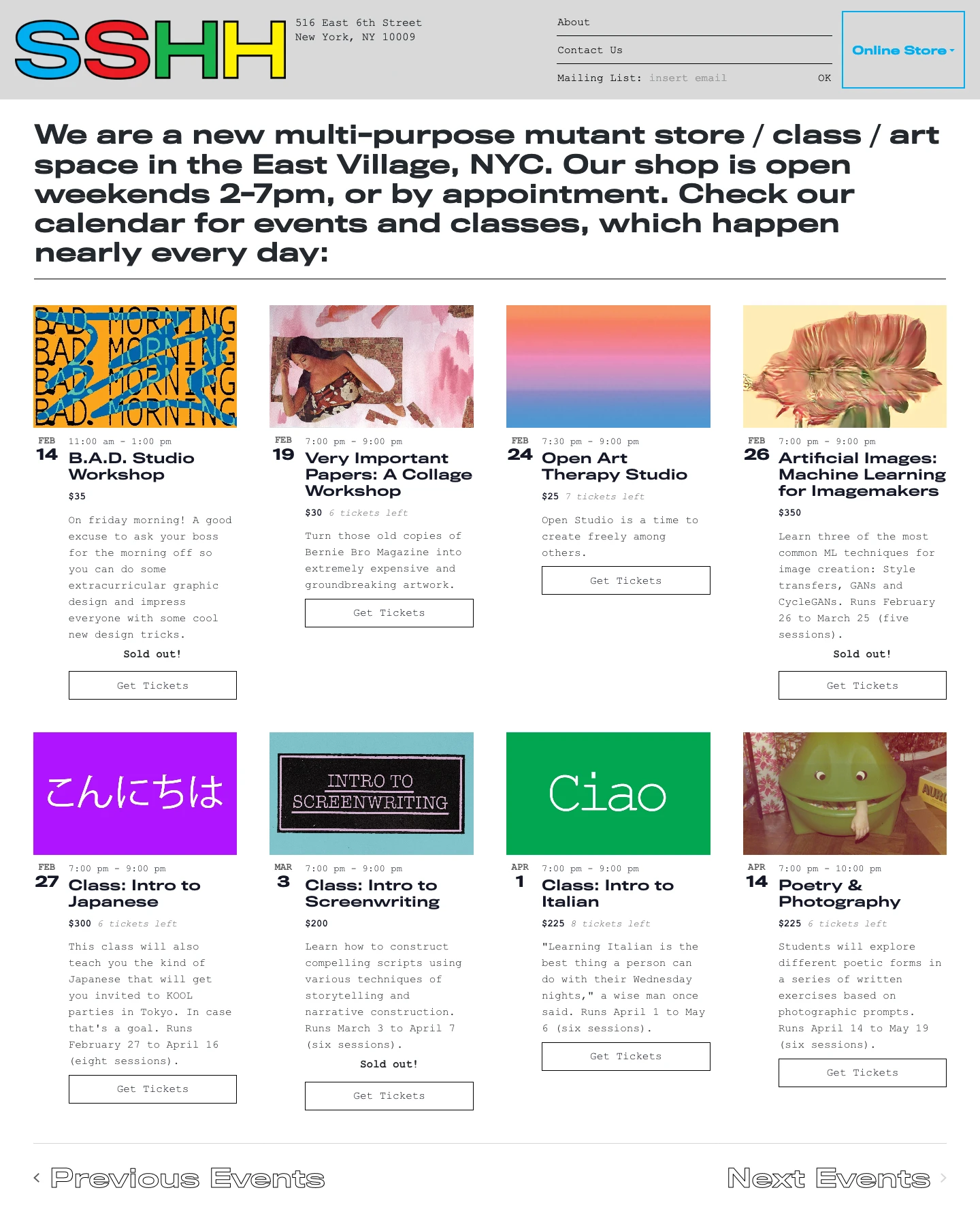 SSHH Landing Page Example: We are a new multi-purpose mutant store / class / art space in the East Village, NYC. Our shop is open weekends 2-7pm, or by appointment. Check our calendar for events and classes, which happen nearly every day.