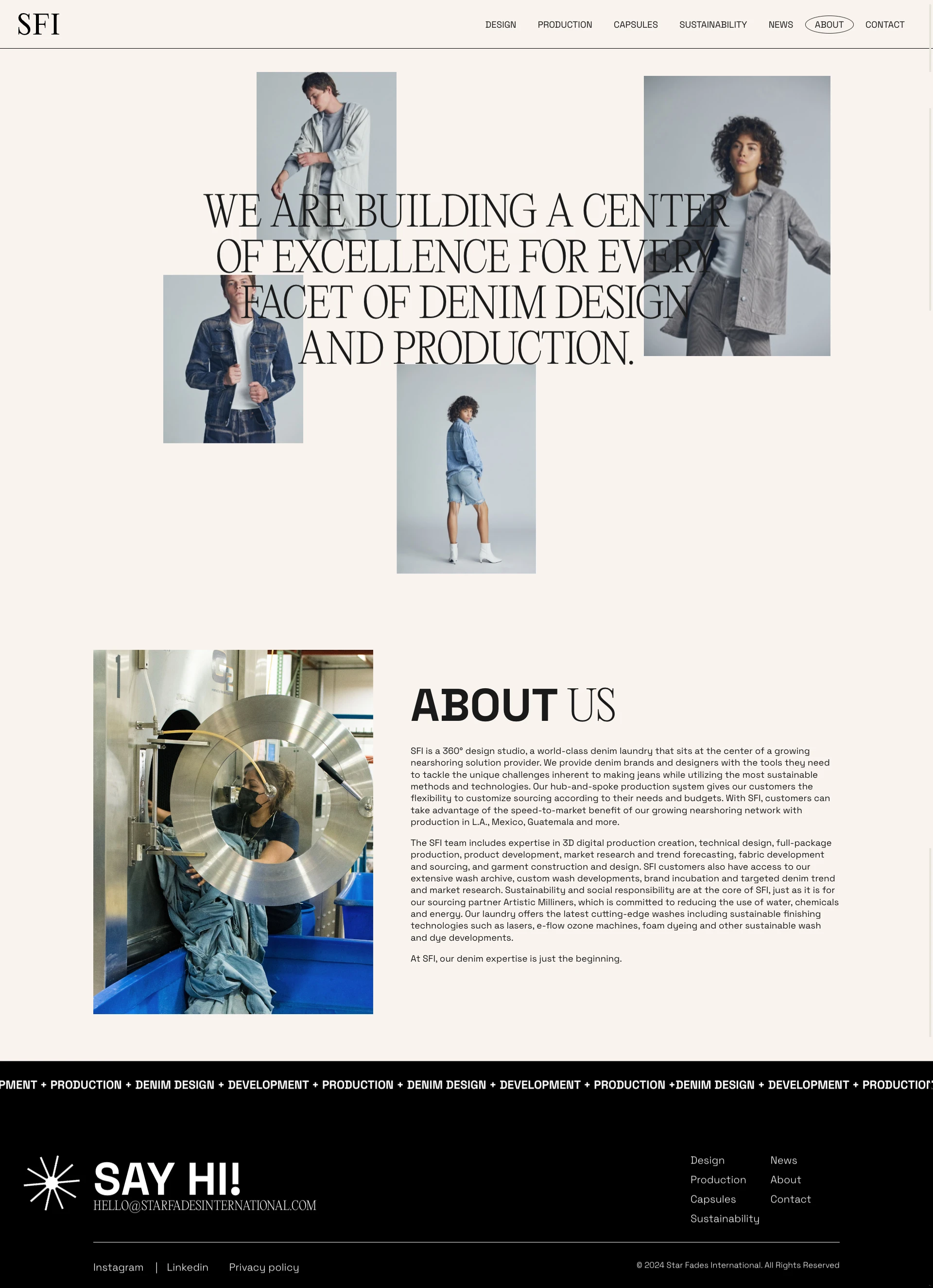 SFI Landing Page Example: Star Fades International is a state-of-the art laundry and design development center located in the heart of Los Angeles’ premium denim community. Back by an international, vertical infrastructure, SFI is focused on sustainability, innovation and best practices in denim and fabric production and finishing.