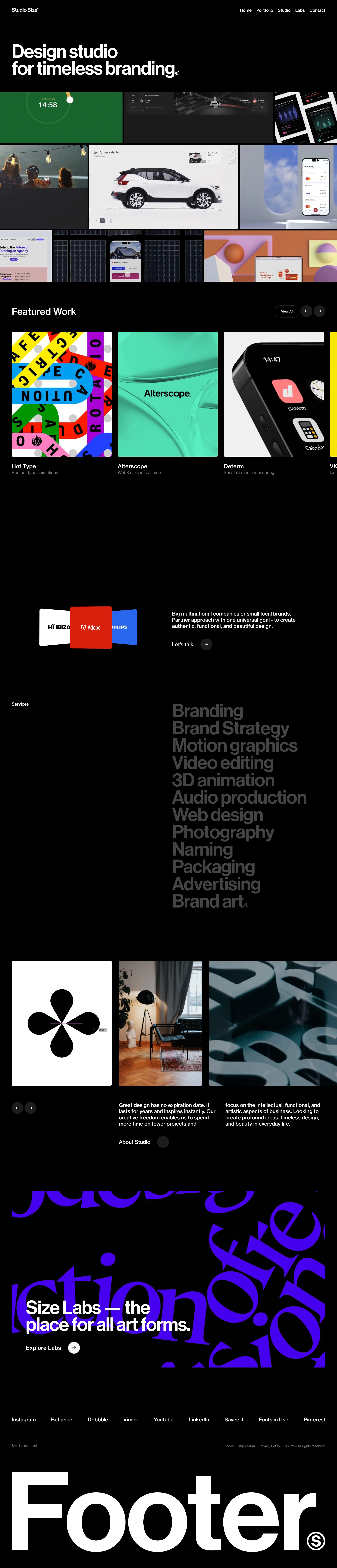 Studio Size Landing Page Example: Studio Size is a branding, packaging & motion studio from Croatia. We help you shape profound ideas, timeless design, videos, packaging, etc. We create purpose driven, conceptually strong and visually distinctive brands.