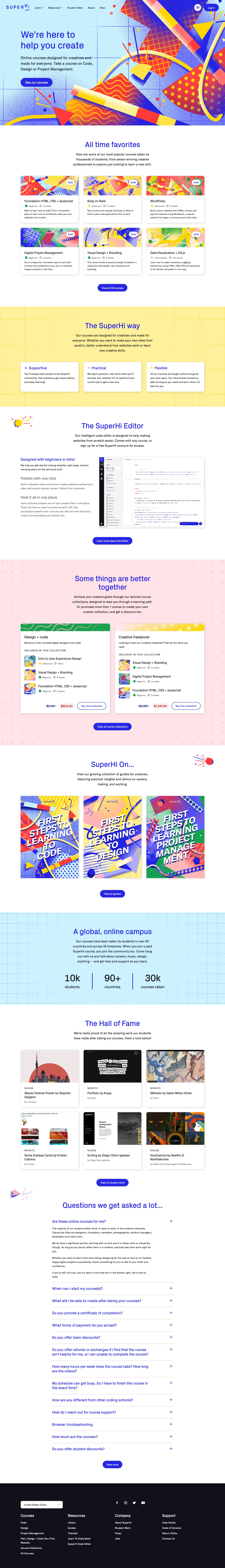 SuperHi Landing Page Example: We're here to help you create. Online courses designed for creatives and made for everyone. Take a course on Code, Design or Project Management.