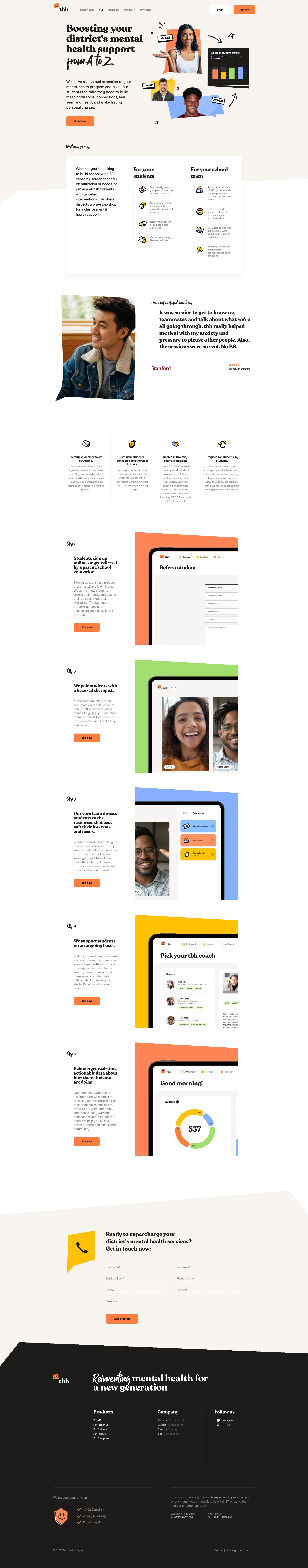 tbh Landing Page Example: Mental health, reimagined for students. Helping your students succeed and thrive with the help of licensed therapists and a community of peers. When and where they need it most.