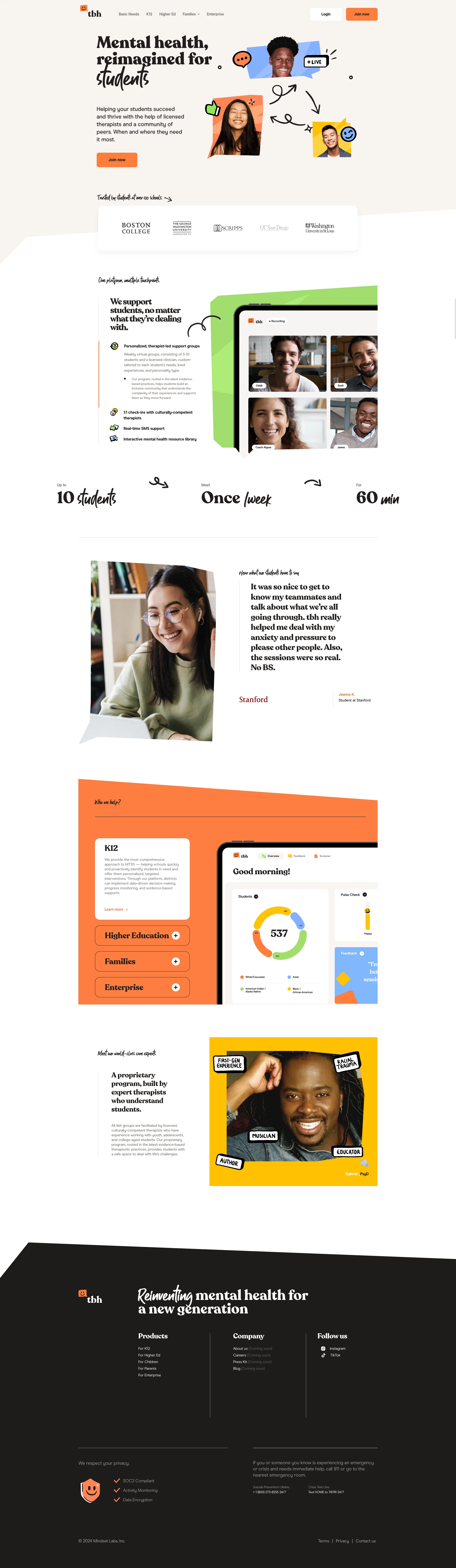 tbh Landing Page Example: Mental health, reimagined for students. Helping your students succeed and thrive with the help of licensed therapists and a community of peers. When and where they need it most.