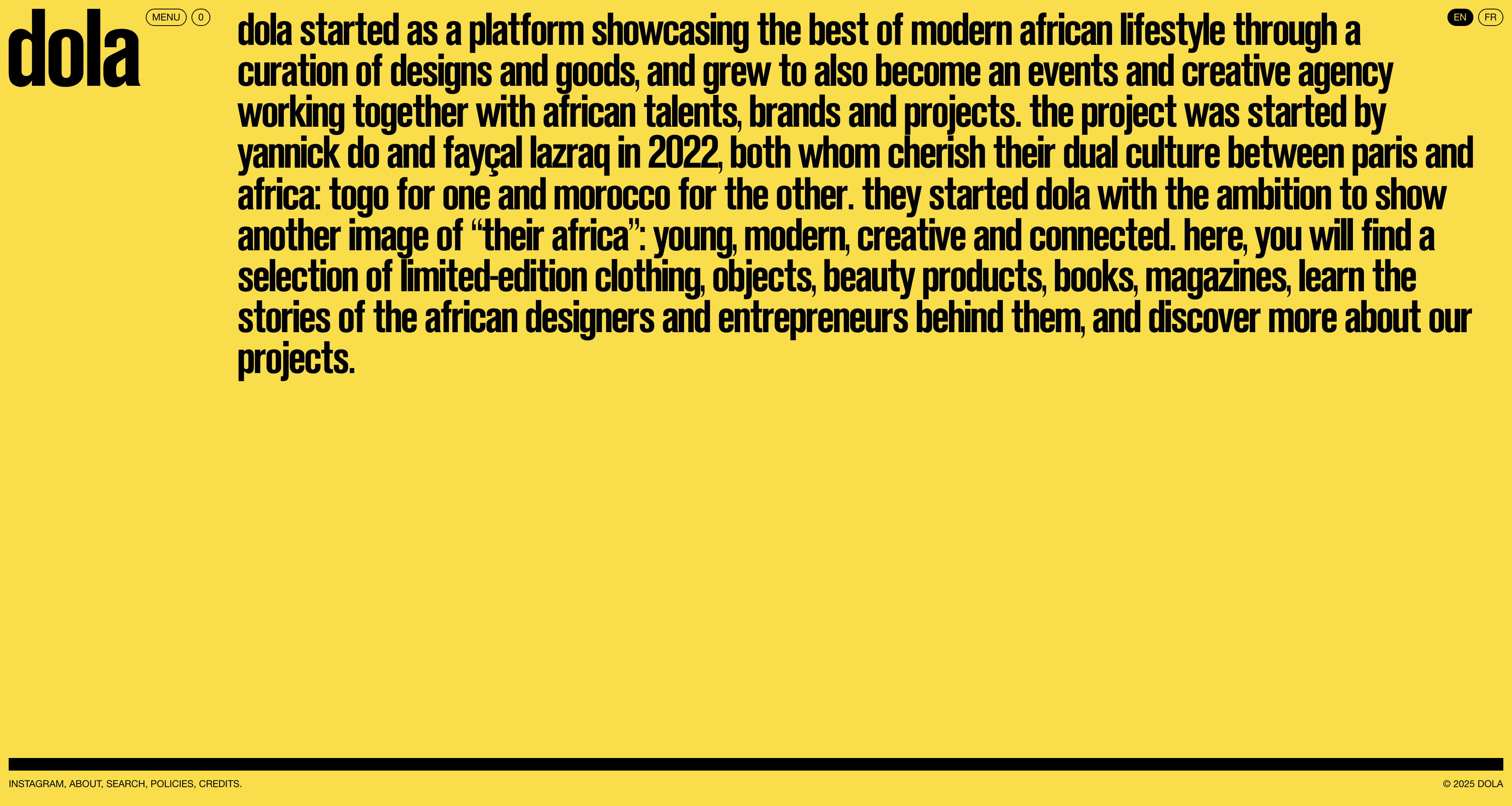 dola Landing Page Example: Dola started as a platform showcasing the best of modern African lifestyle through a curation of designs and goods, and grew to also become an events and creative agency working together with african talents, brands and projects.