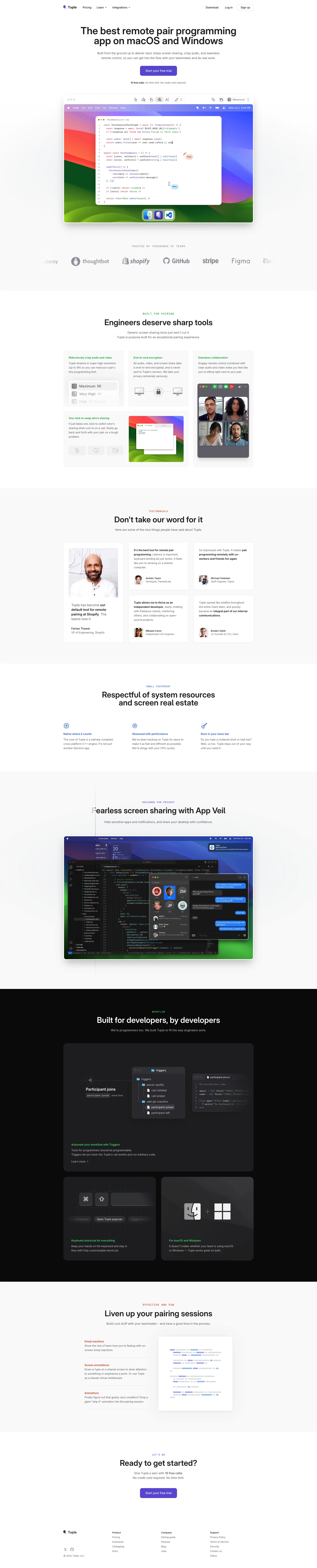 Tuple Landing Page Example: The best remote pair programming app on macOS and Windows. Built from the ground up to deliver razor sharp screen sharing, crisp audio, and seamless remote control, so you can get into the flow with your teammates and do real work.