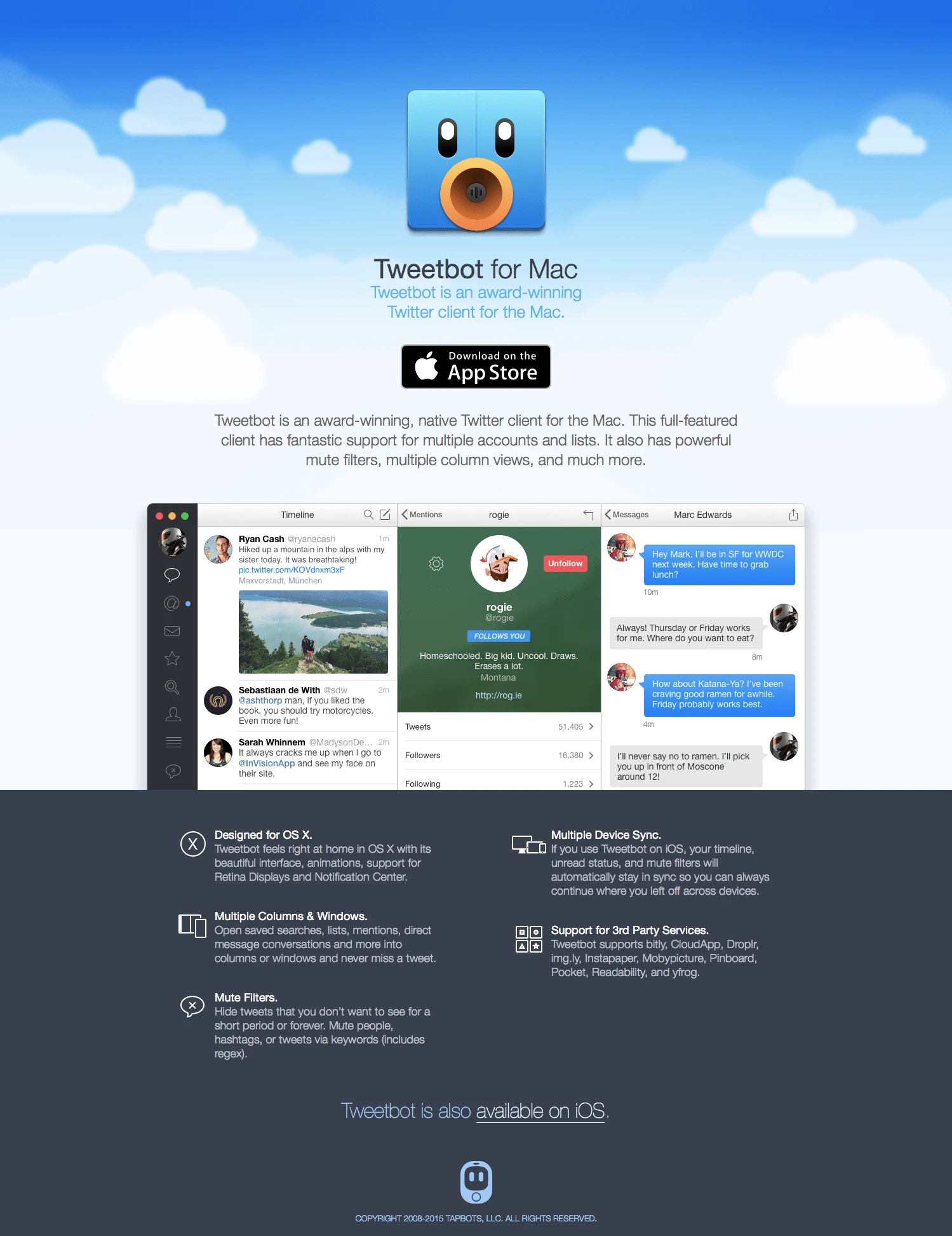 Tweetbot for Mac Landing Page Example: Tweetbot is an award-winning, native Twitter client for the Mac. This full-featured client has fantastic support for multiple accounts and lists. It also has powerful mute filters, multiple column views, and much more.