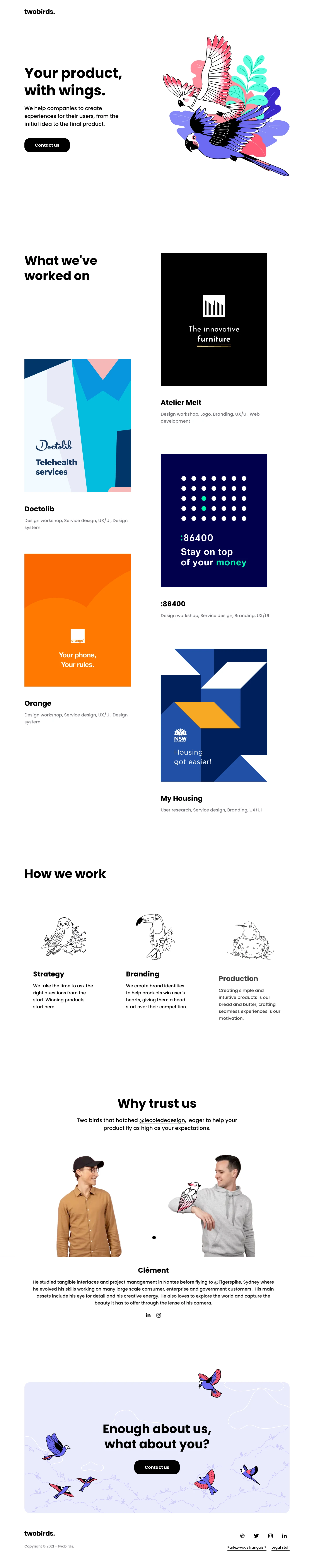 twobirds. Landing Page Example: Your product, with wings. We help companies to create experiences for their users, from the initial idea to the final product.