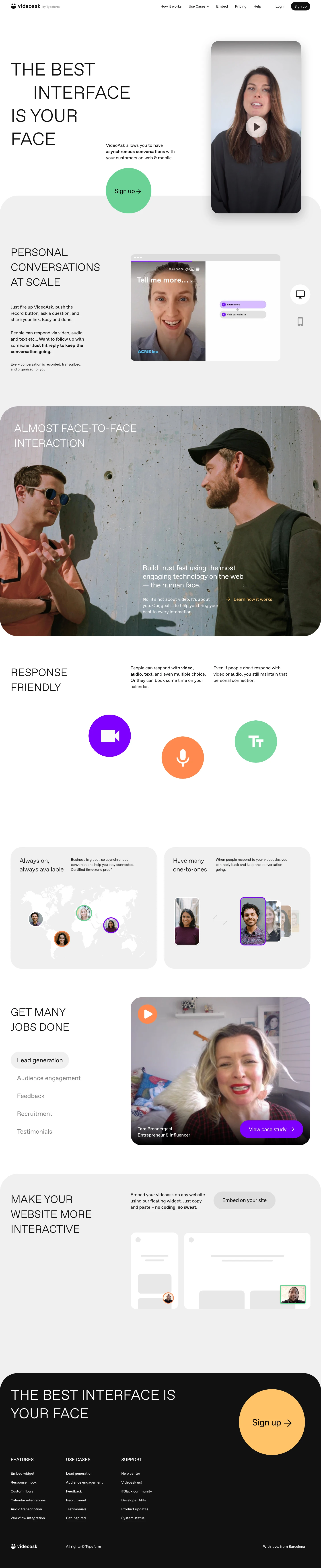 VideoAsk (By Typeform) Landing Page Example: The bestinterface is your face. VideoAsk allows you to have asynchronous conversations with your customers on web & mobile.