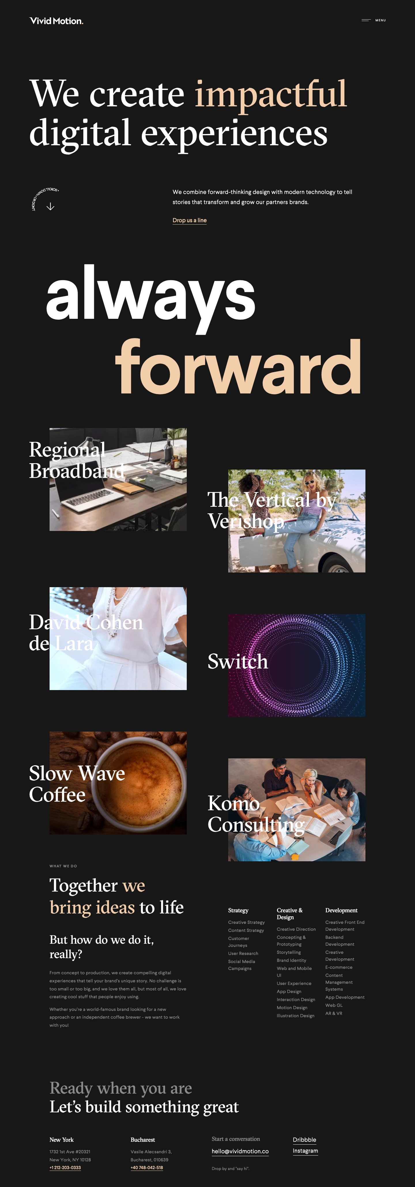 Vivid Motion Landing Page Example: We create impactful digital experiences. We combine forward-thinking design with modern technology to tell stories that transform and grow our partners brands.