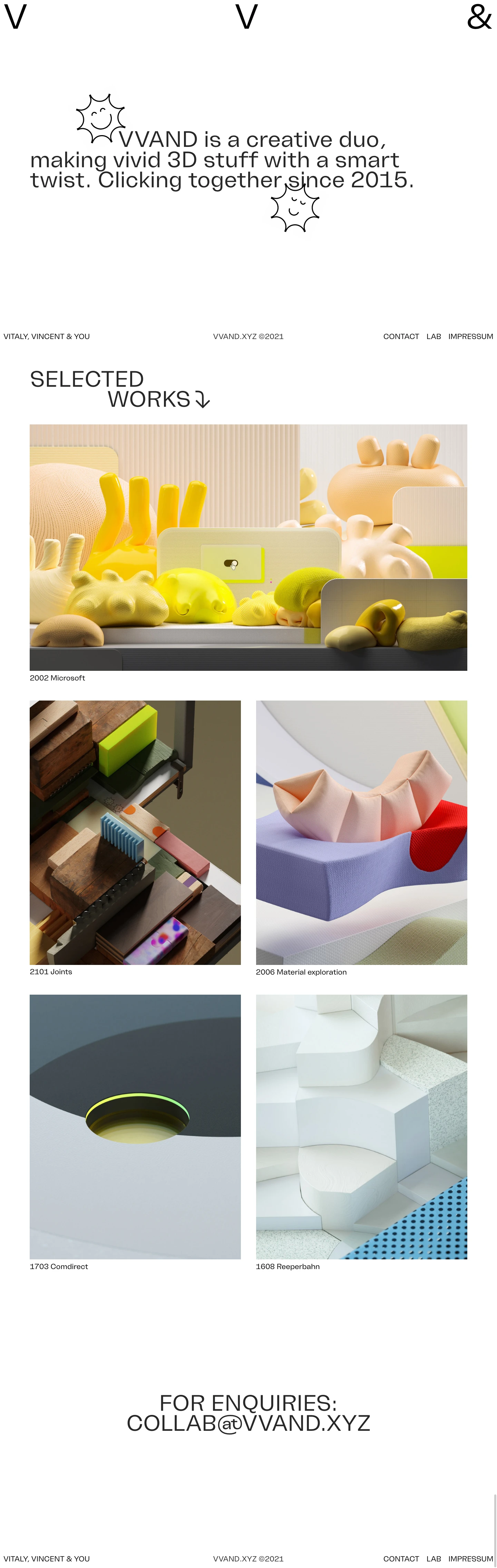 VVAND Landing Page Example: VVAND is a creative duo, making vivid 3D stuff with a fun-damental twist. Clicking together since 2015.