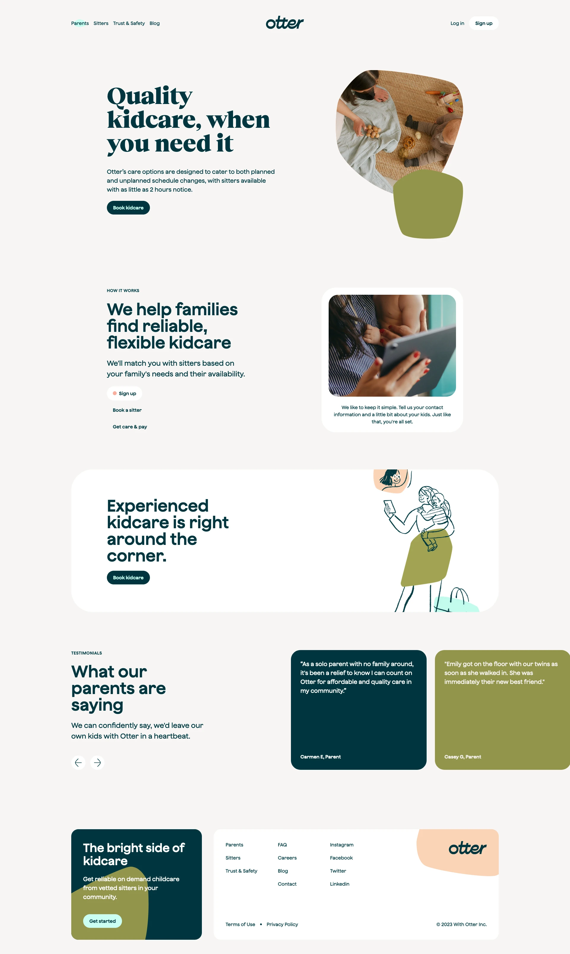 Otter Landing Page Example: Reliable kidcare on demand. Otter matches parents who need care with trusted sitters in their community, on-demand.