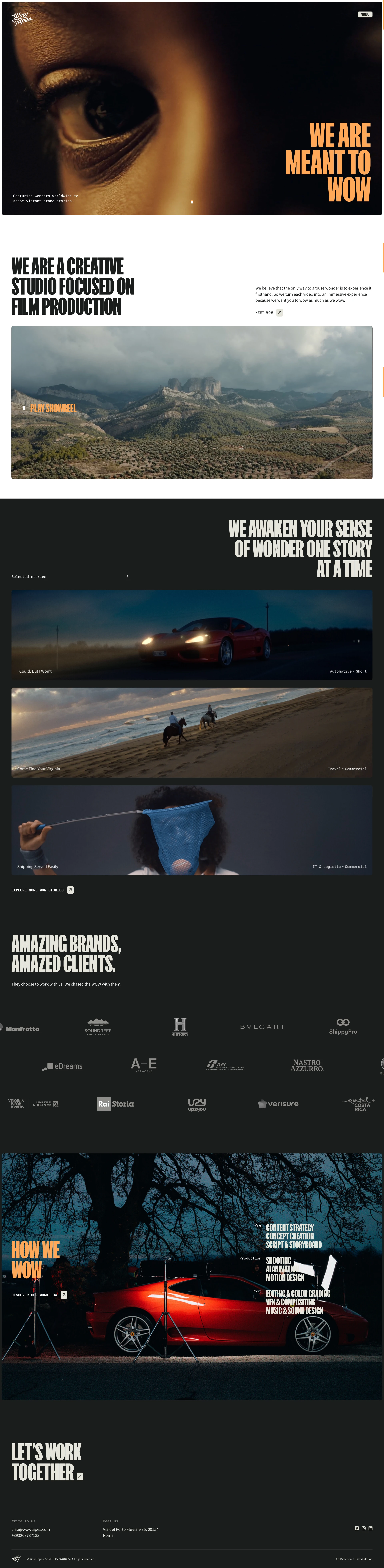 Wow Tapes Landing Page Example: Wow Tapes is an award winning creative studio based in Rome, focused on film production. We craft jaw-dropping stories for brands that aim to impress their audience. Tell us about your project and let’s wow together.