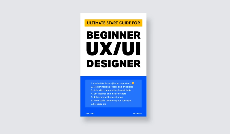 Ultimate Start Guide for Beginner UX/UI Designer