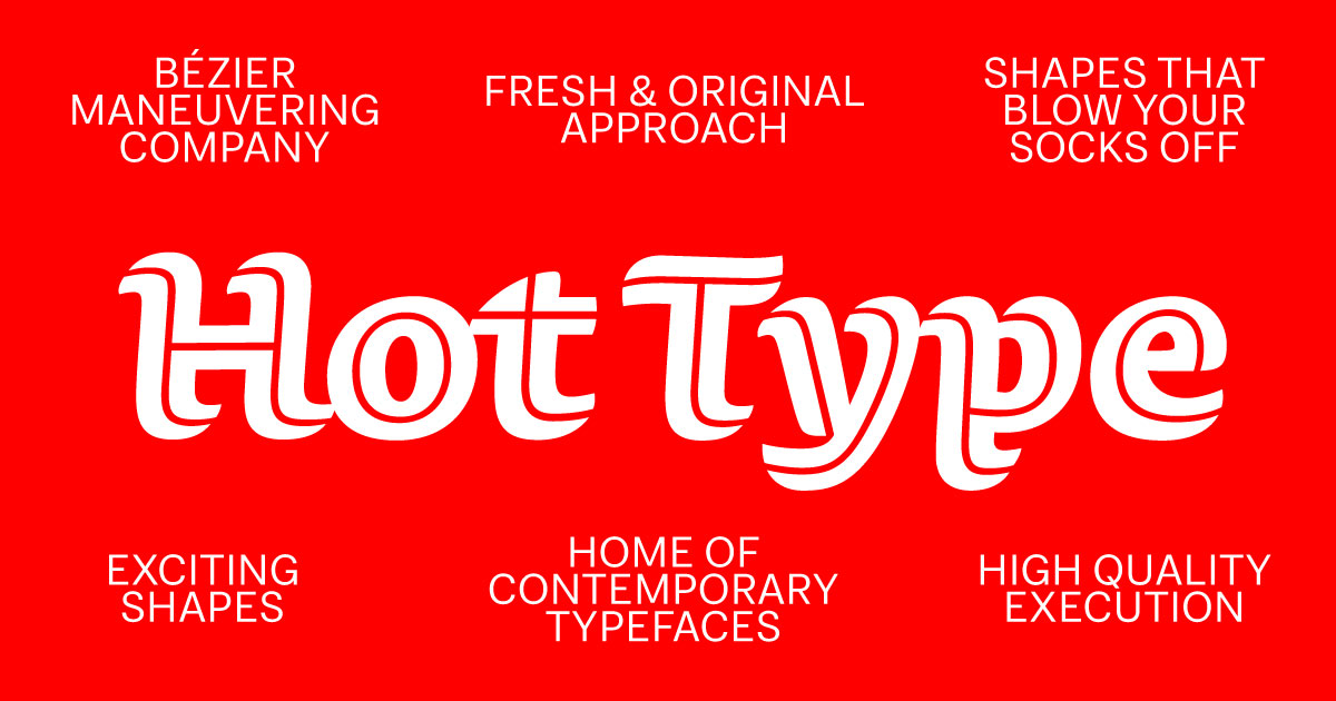 Creative example: Hot Type