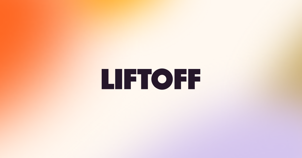 Business example: Liftoff