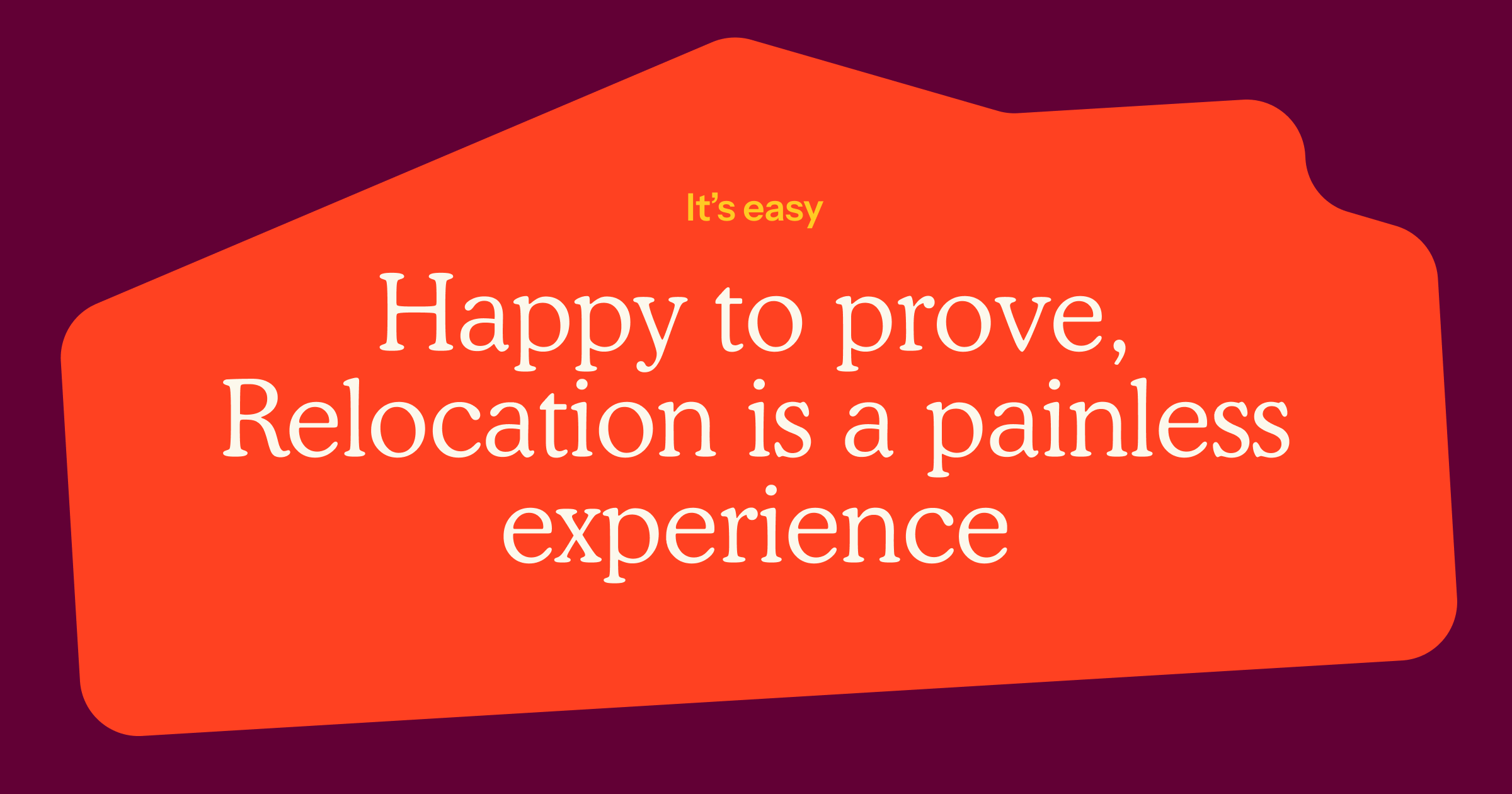 Outdoors travel example: Relocate Now